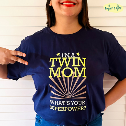 Whats your SuperPower – Tee for Twin Moms