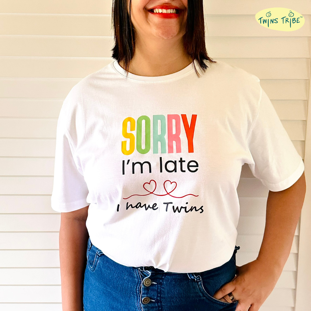 Sorry, I’m Late. I have Twins – Tee for Twin Parents