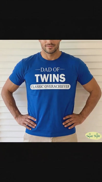 Classic Overachiever – Tee for Twin Dads - Royal Blue